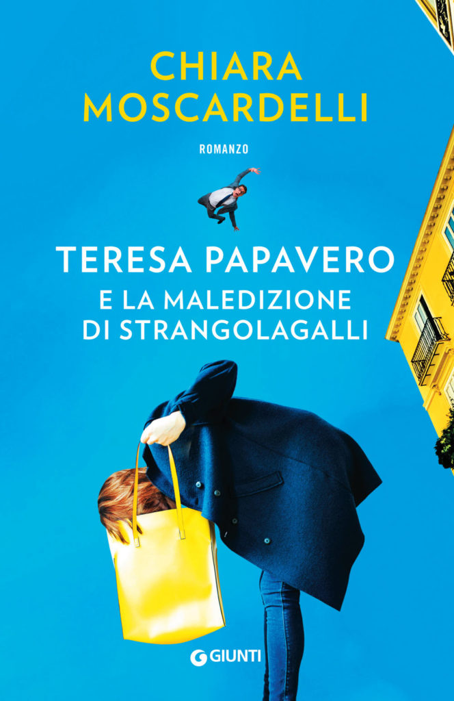 Teresa Papavero e la maledizione di Strangolagalli: di Chiara Moscardelli