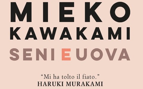 Seni e uova di Mieko Kawakami