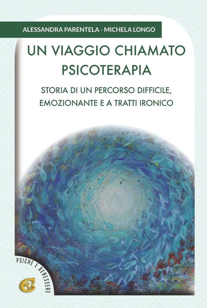 Un viaggio chiamato psicoterapia di Alessandra Parentela e Michela Longo