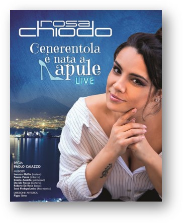 Rosa Chiodo in “Cenerentola è nata a Napule”