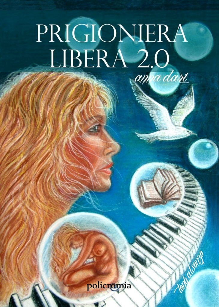 Prigioniera libera 2.0 di Anna Dari