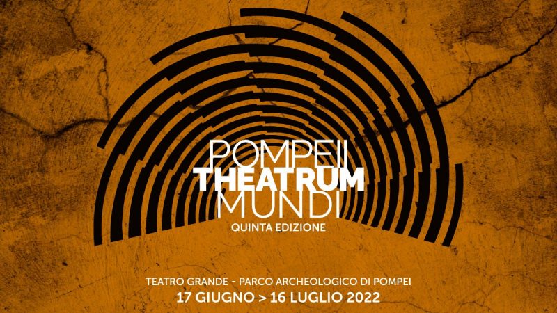 Pompeii Theatrum Mundi al Teatro Grande del Parco Archeologico di Pompei