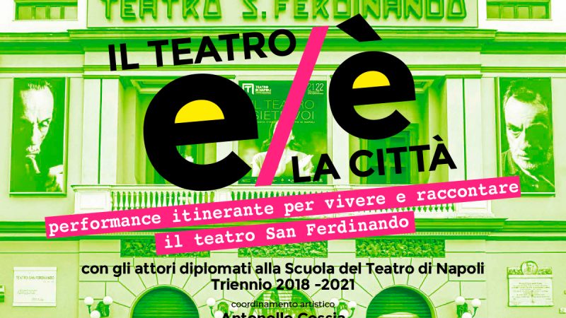 Performance itineranti al Teatro San Ferdinando