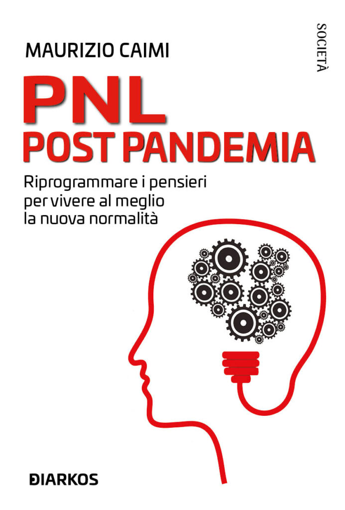 PNL post pandemia di Maurizio Caimi