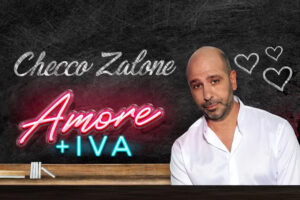 Checco Zalone “Amore + Iva” 